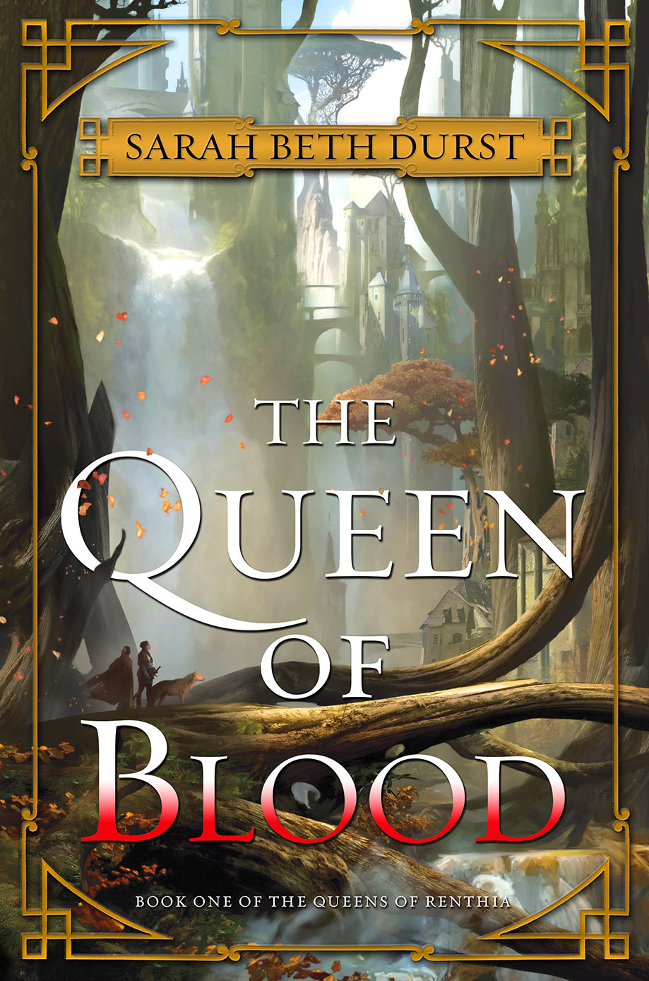 The Queen of Blood (The Queens of Renthia #1)
