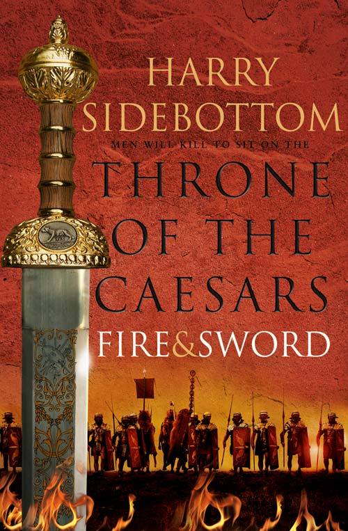 Fire and Sword (Throne of the Caesars #3) by Harry Sidebottom ... image