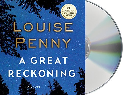 A Great Reckoning (Chief Inspector Armand Gamache, #12)