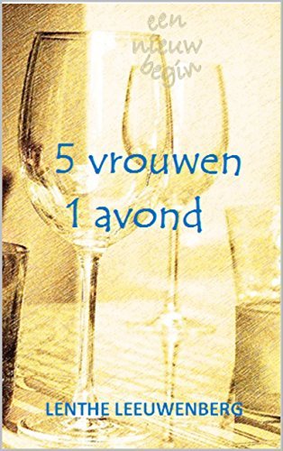 5 vrouwen, 1 avond (Een nieuw begin)