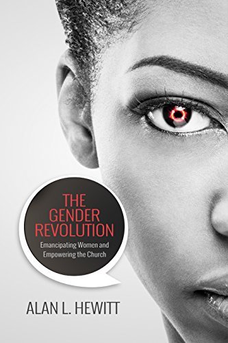 The Gender Revolution: Emancipating women and empowering the church
