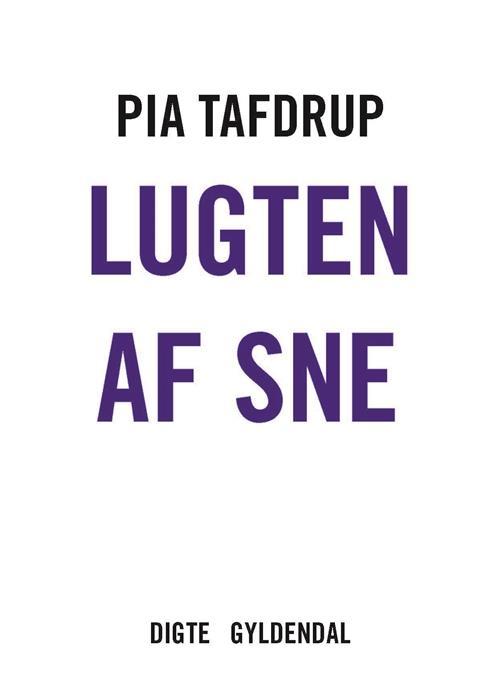lugten-af-sne-by-pia-tafdrup-goodreads