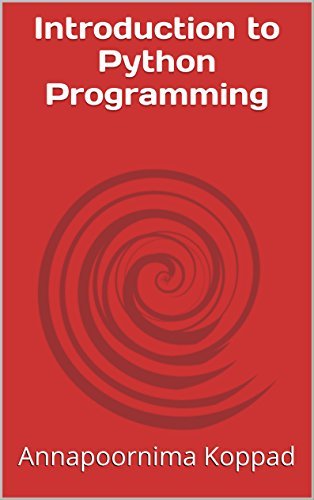 Introduction to Python Programming by Annapoornima Koppad | Goodreads