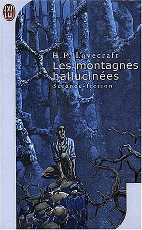 Les Montagnes hallucinées + Dans l'abîme du temps