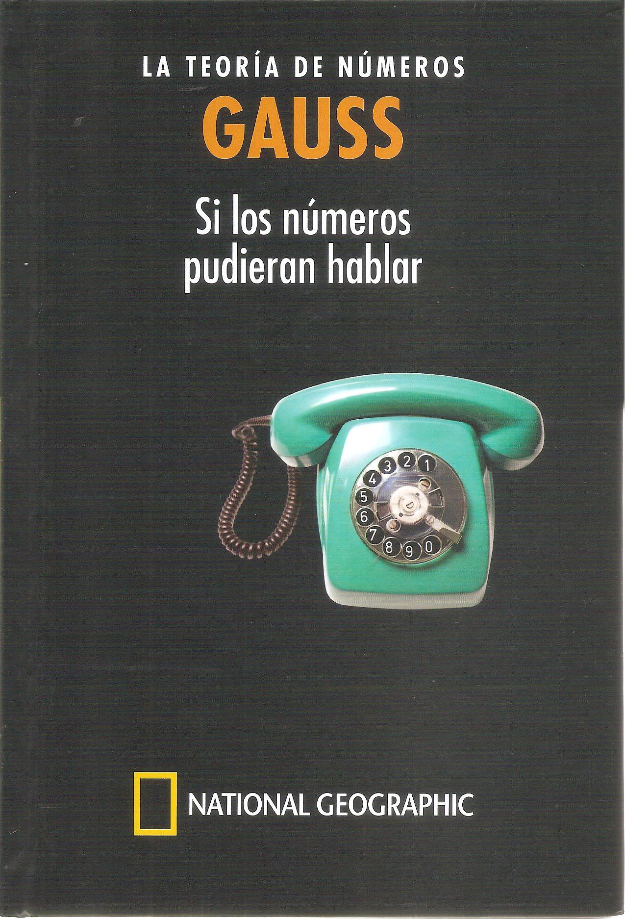Gauss. La teoria de números. Si los números pudieran hablar book cover