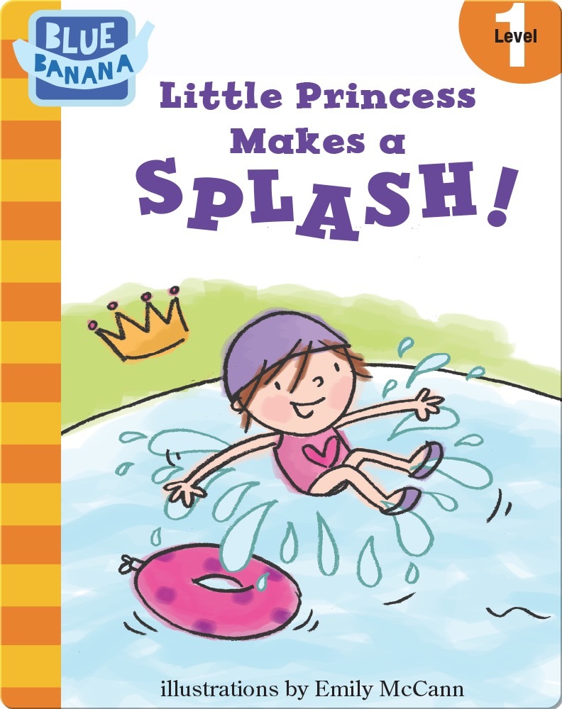 Little Princess Makes a Splash! by Harriet Ziefert Goodreads