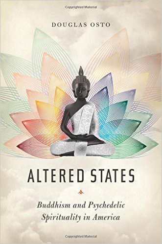 Altered States: Buddhism and Psychedelic Spirituality in America