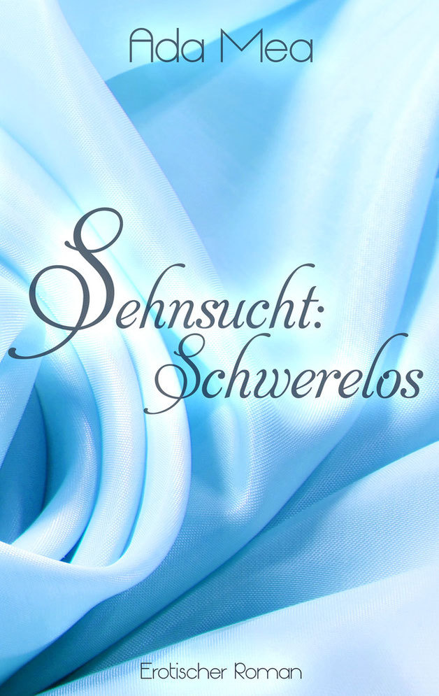 Sehnsucht: Schwerelos