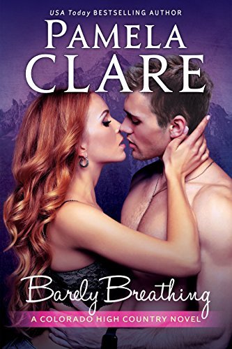 Barely Breathing (Colorado High Country, #1)