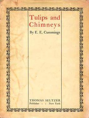 Tulips and Chimneys by E.E. Cummings | Goodreads