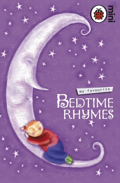 My Favourite Bedtime Rhymes (Ladybird Minis) by Greg Becker | Goodreads