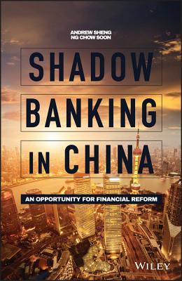 Shadow Banking in China: An Opportunity for Financial Reform by Andrew ...