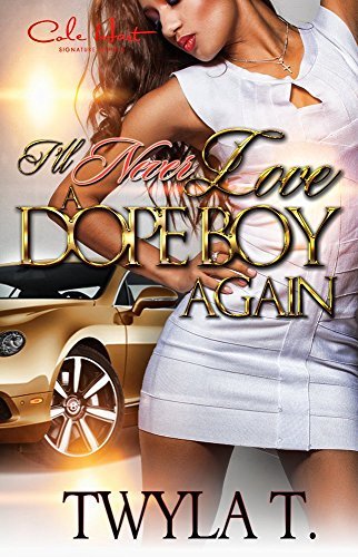 I'll Never Love a Dope Boy Again book cover