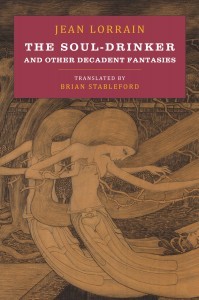 The Soul-Drinker and Other Decadent Fantasies book cover