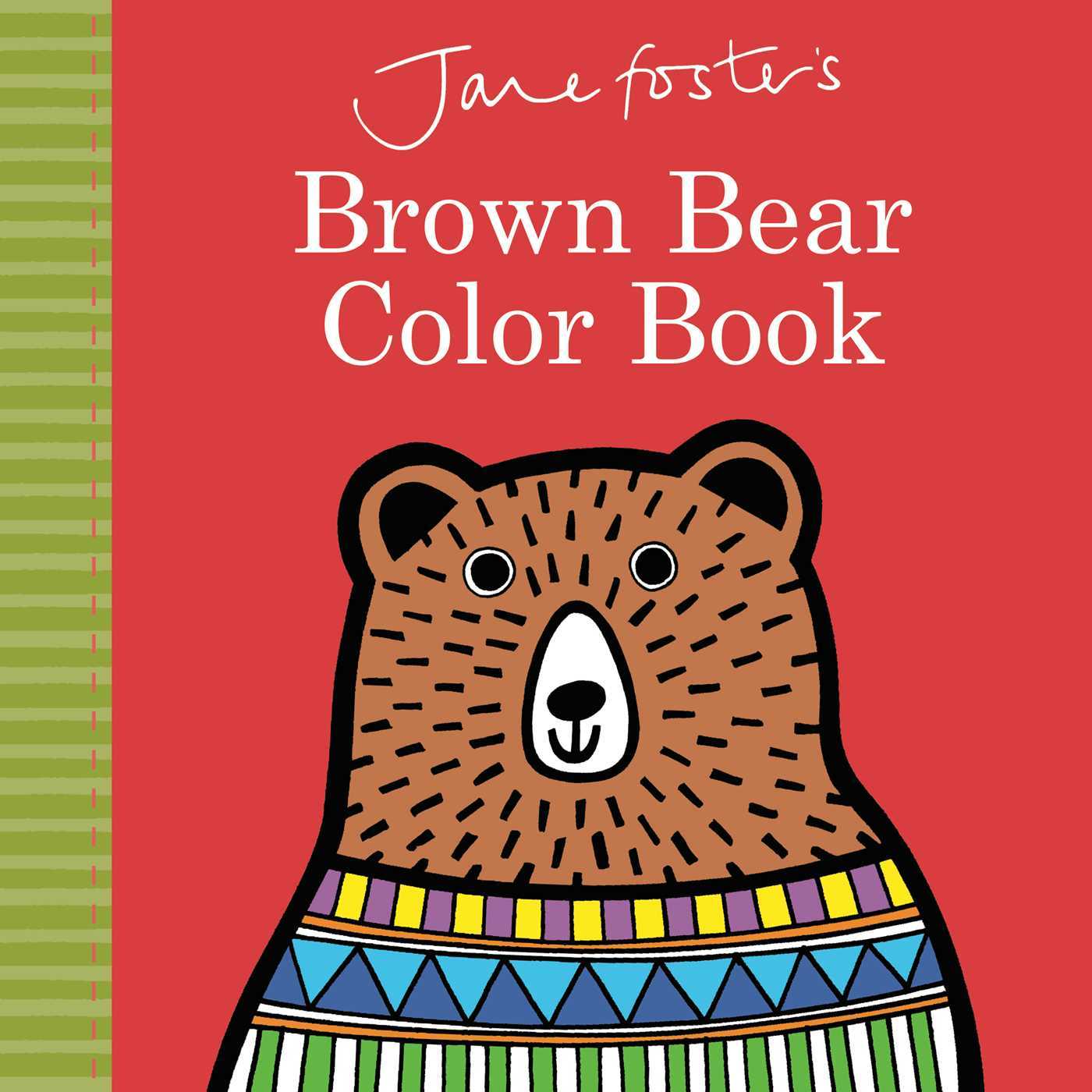 Jane Foster's Brown Bear Color Book book cover