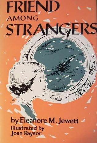 Friend Among Strangers by Eleanore Myers Jewett | Goodreads