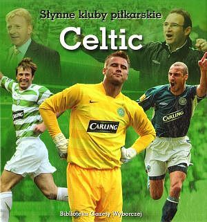 Celtic. Słynne kluby piłkarskie book cover