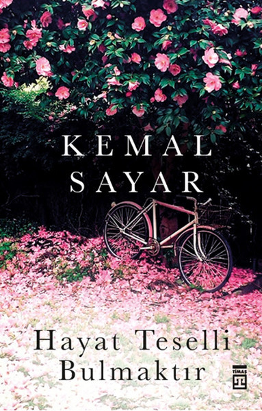Hayat Teselli Bulmaktır
