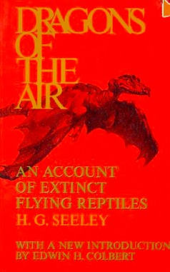 Dragons of the Air An Account of Extinct Flying Reptiles by Harry