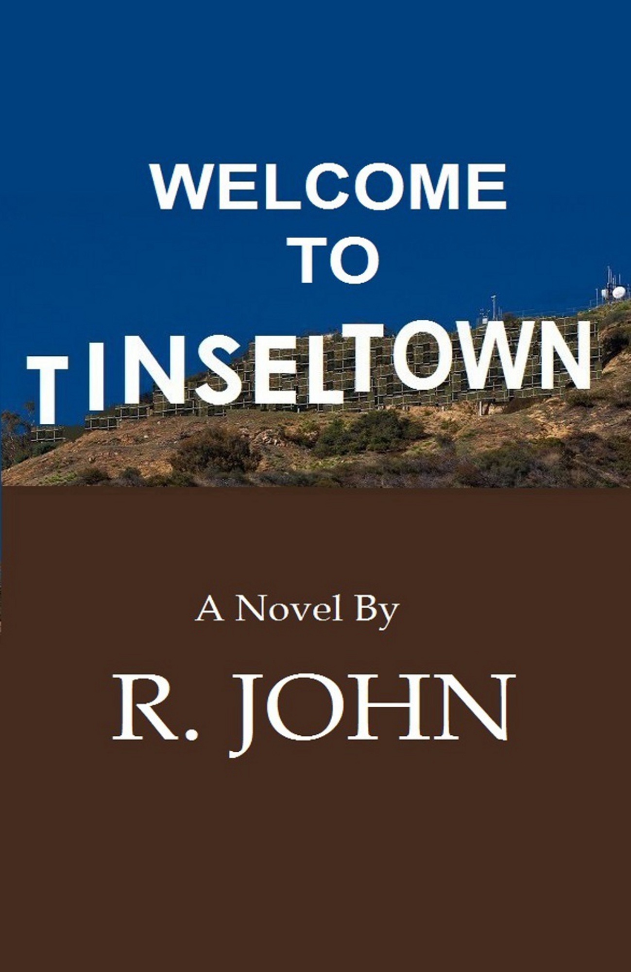 to Tinseltown by R. John Goodreads
