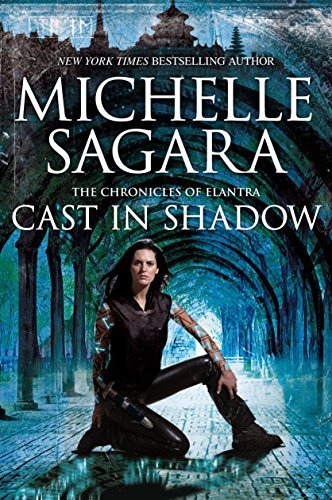 Cast in Shadow (The Chronicles of Elantra #1)