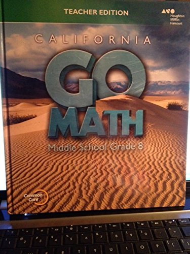California Go Math! Middle School Grade 8, Teacher Edition by Edward B ...