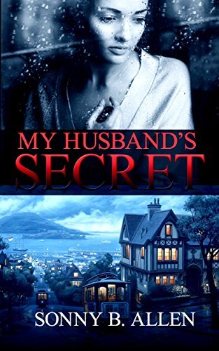 My Husband's Secret by Sonny B. Allen | Goodreads