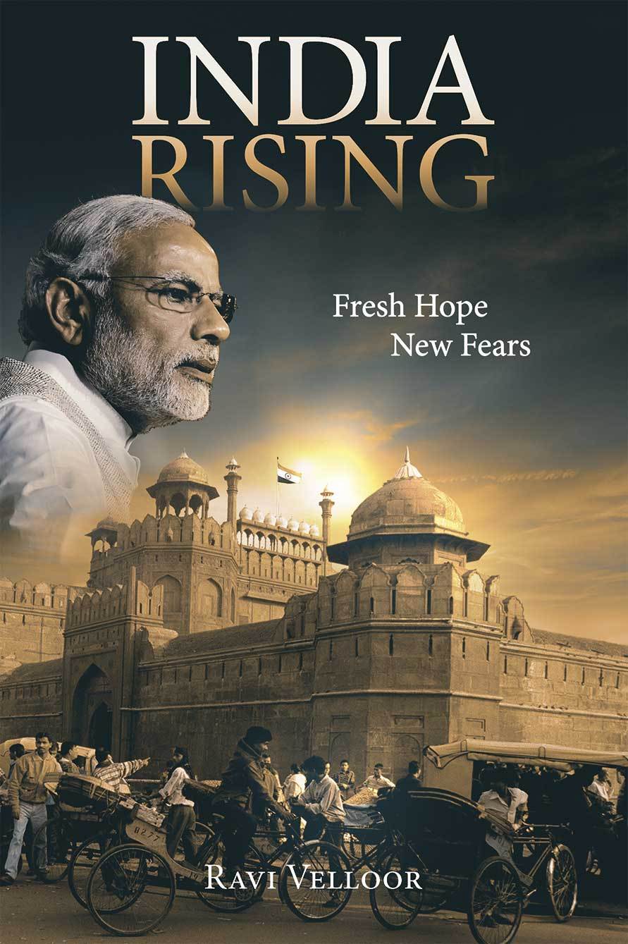 India Rising: Fresh Hope, New Fears by Ravi Velloor | Goodreads