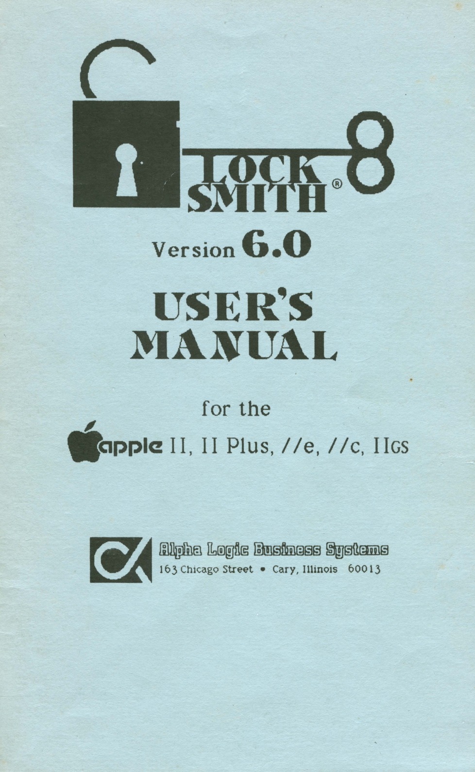 Lock Smith Version 6.0 User's Manual by Alpha Logic Business Systems ...