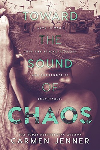 Toward the Sound of Chaos (The Southbound Series #1)