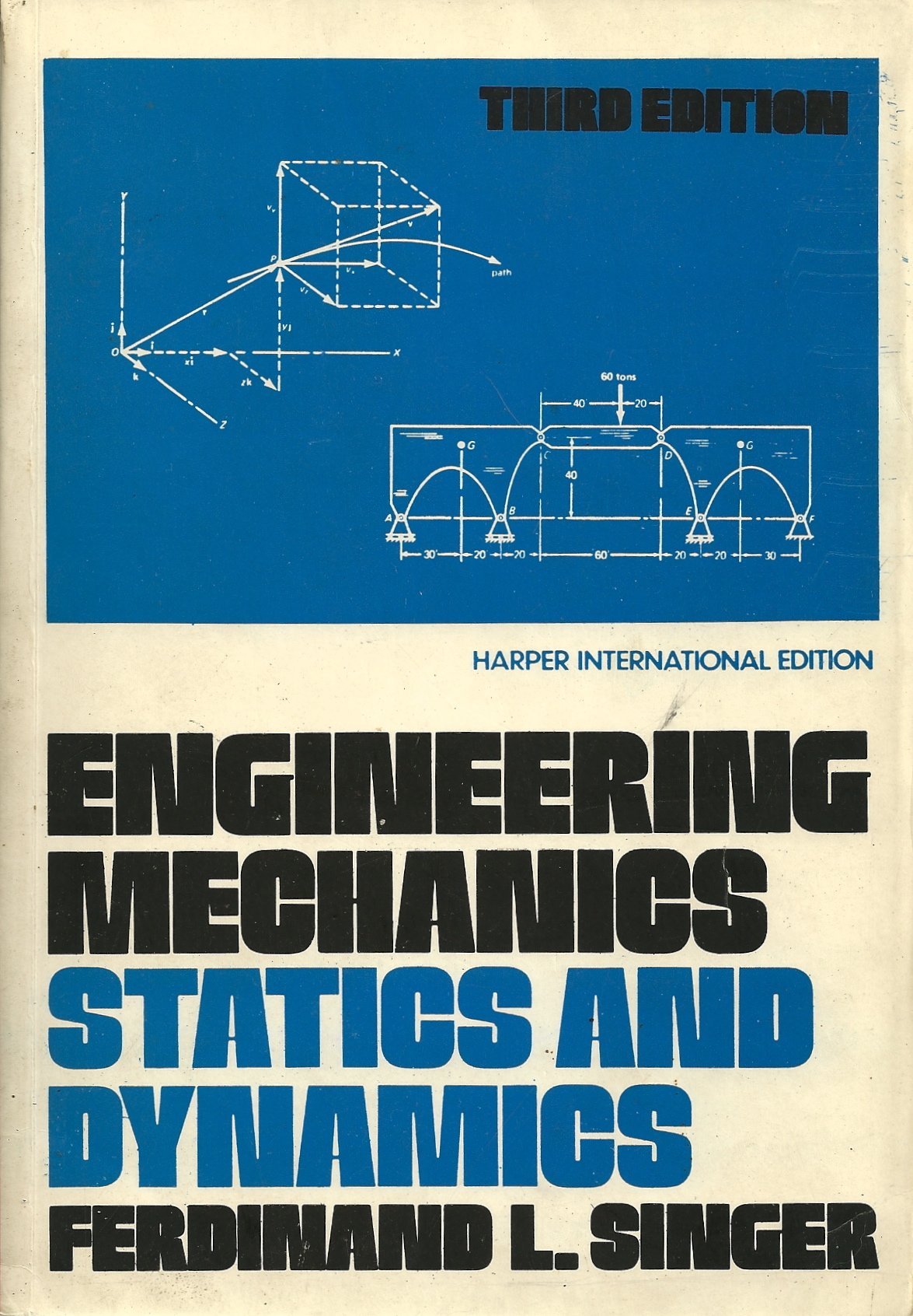Engineering Mechanics Statics And Dynamics By Ferdinand Singer Goodreads