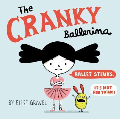 The Cranky Ballerina: A Graphic Novel