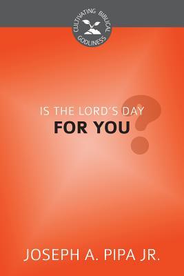 Is the Lord's Day for You? book cover