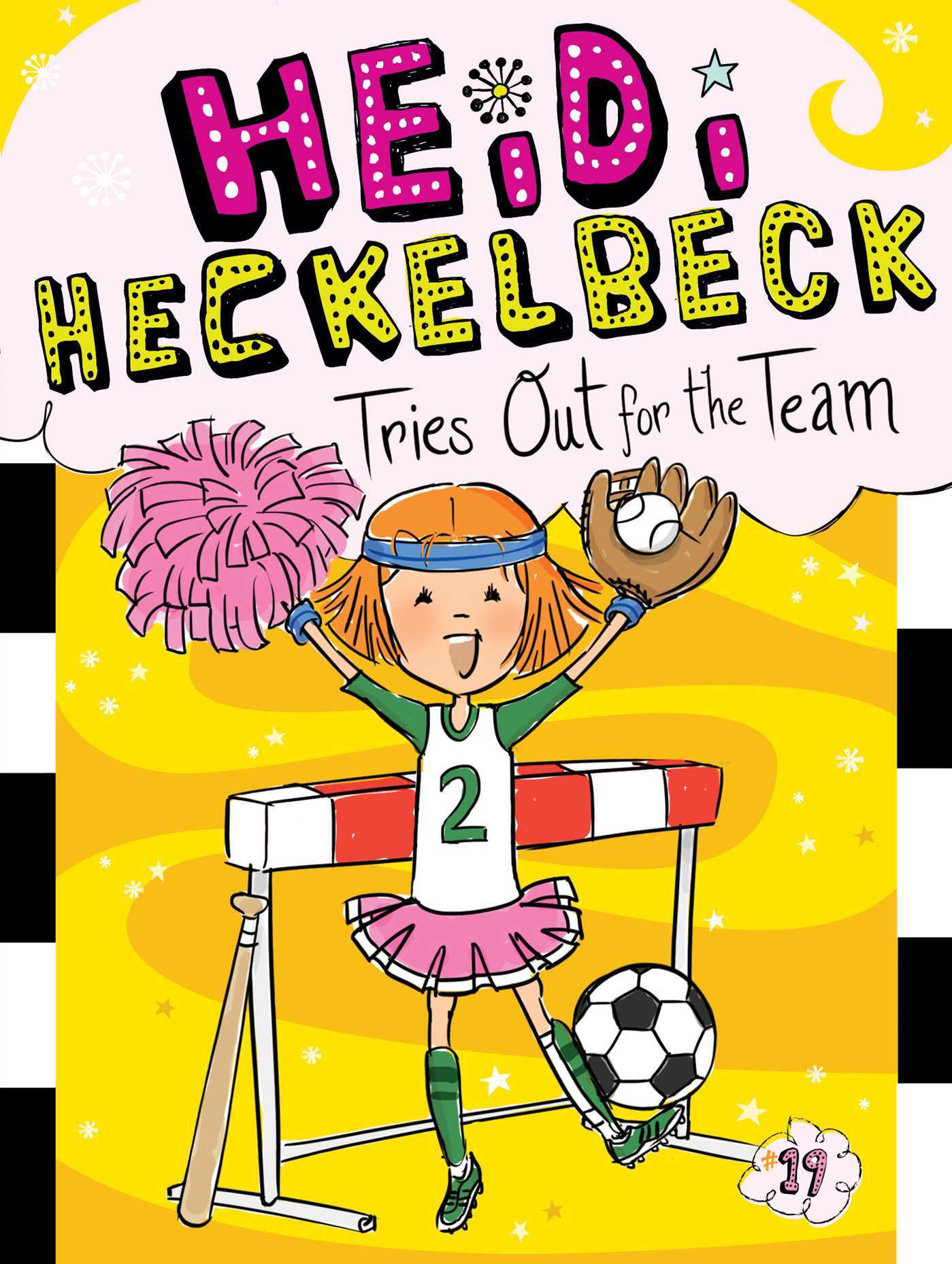 Heidi Heckelbeck Tries Out for the Team book cover
