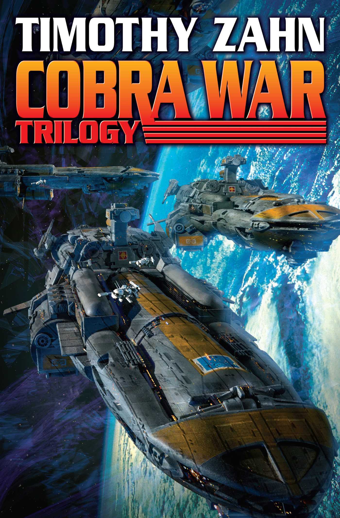 The Cobra War Trilogy (9) by Timothy Zahn | Goodreads