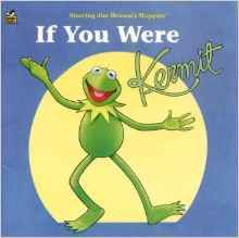 If You Were Kermit book cover