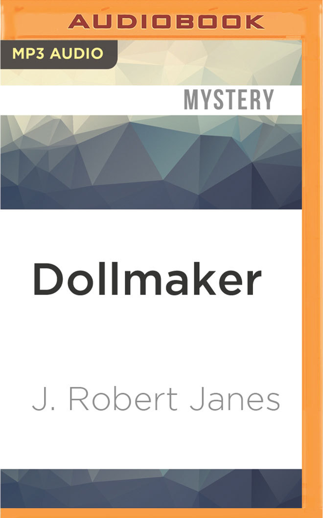 Dollmaker by J. Robert Janes Goodreads