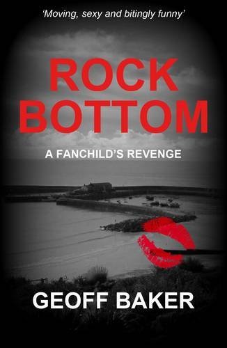 Rock Bottom: A Fanchild's Revenge