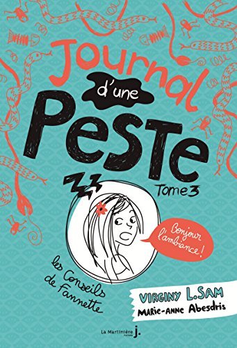 Journal d'une peste - tome 3 Bonjour l'ambiance !: Journal d'une peste, tome 3