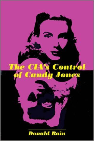 The Cia's Control of Candy Jones: A Hyphenates Book