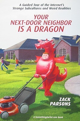 Your Next-Door Neighbor is a Dragon by Zack Parsons | Goodreads
