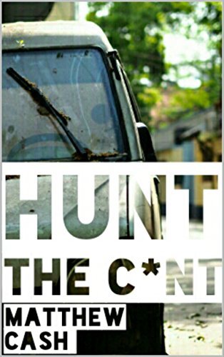 Hunt the C*nt