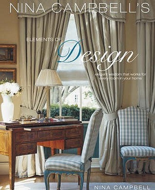 Elements of Design: Elegant Wisdom That Works for Every Room in Your Home