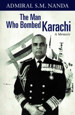 The Man Who Bombed Karachi - A Memoir