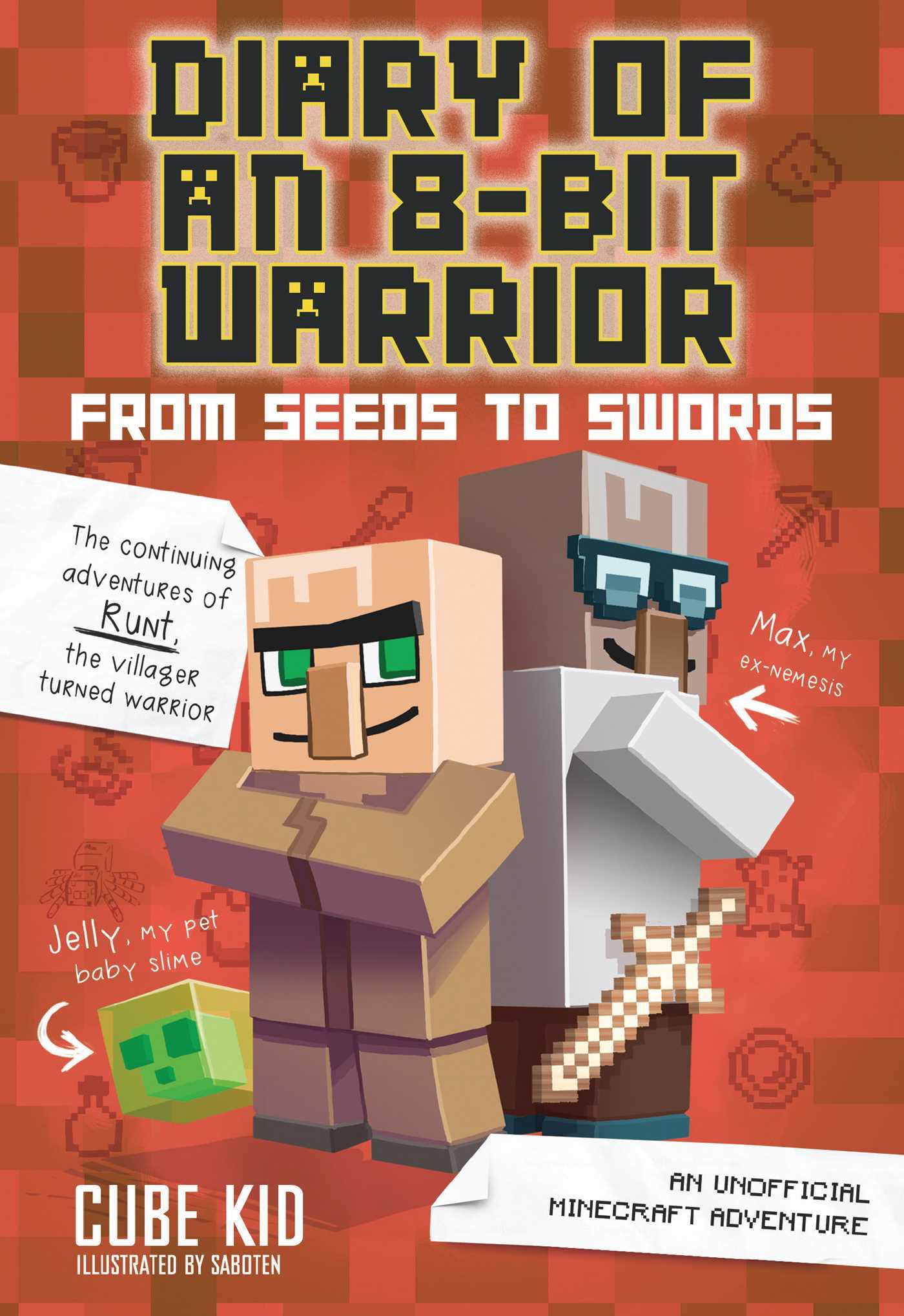Diary of an 8-Bit Warrior: From Seeds to Swords (8-Bit Warrior, #2)