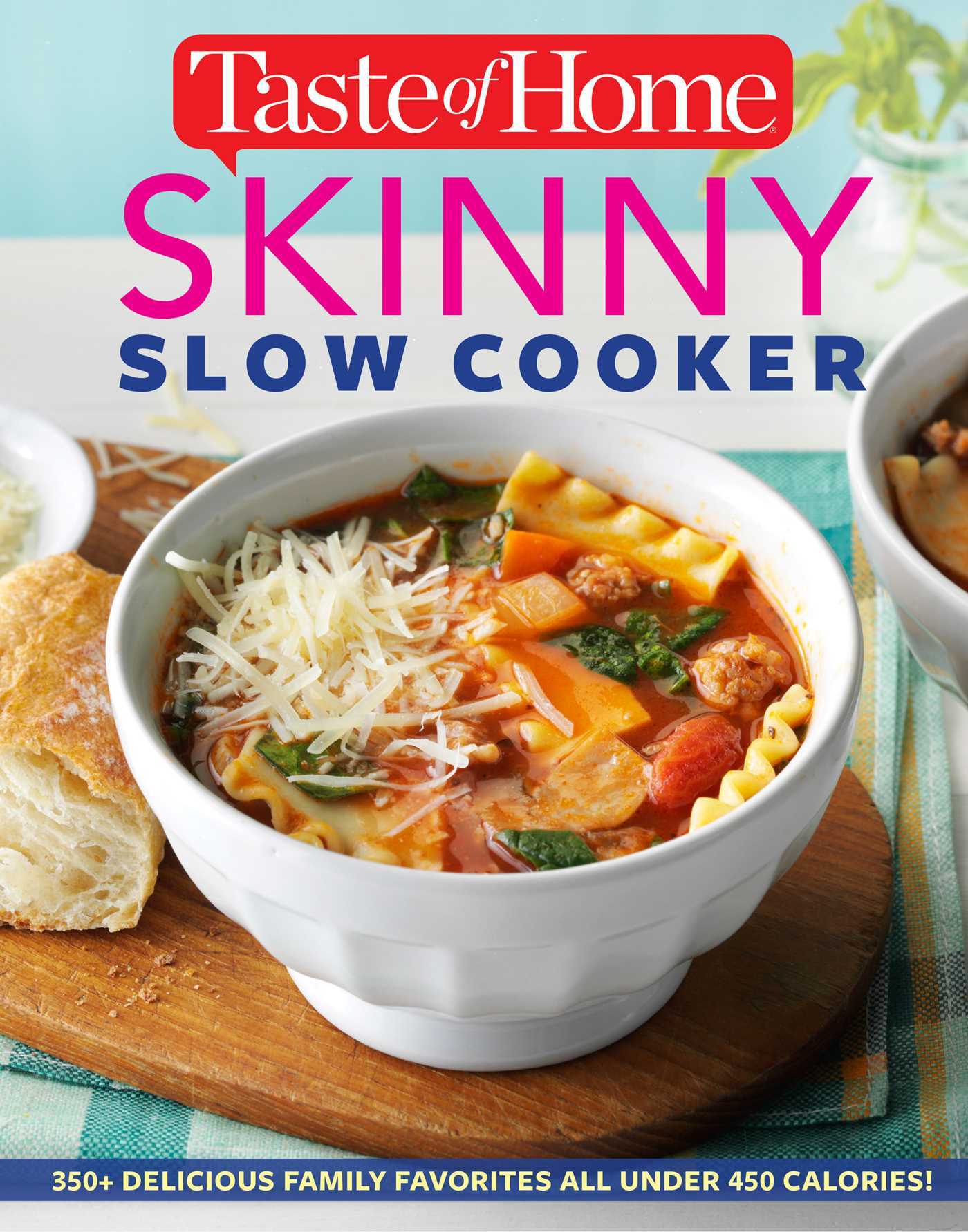 Taste of Home Skinny Slow Cooker Cook Smart, Eat Smart with 278