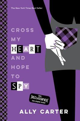 Cross My Heart and Hope to Spy (Gallagher Girls, #2)