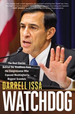 Watchdog: The Real Stories Behind the Headlines from the Congressman