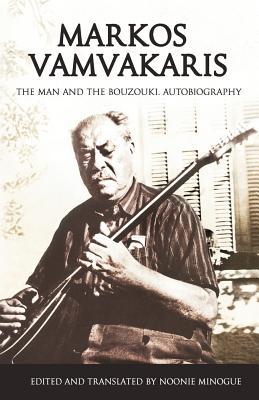 4CD☆Master Rembetika/ Markos Vamvakaris Markos Vamvakaris: The Man and the Bouzouki. Autobiography