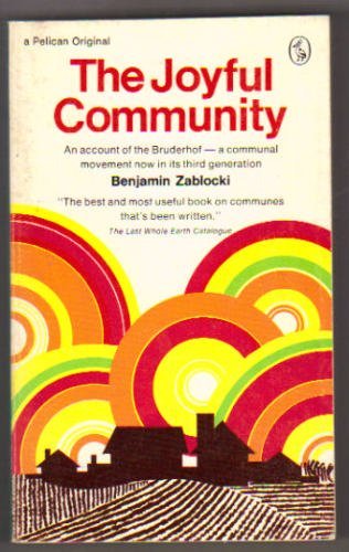 The Joyful Community by Benjamin Zablocki Goodreads